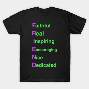 FRIEND: Thoughtful Gifts for Friends T-Shirt